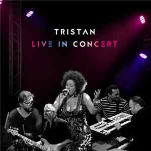 Tristan - Live In Concert flac