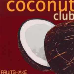 Various - Fruitshake - Coconut Club flac