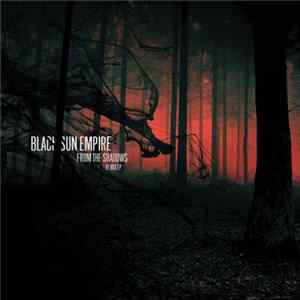 Black Sun Empire - From The Shadows (Remix EP) flac