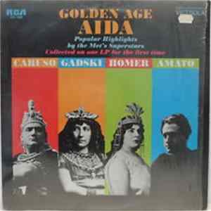 Caruso, Gadski, Homer, Amato - Golden Age Aida: Popular Highlights By The Met's Superstars flac