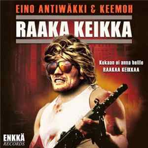 Eino Antiwäkki & Keemoh - Raaka Keikka flac
