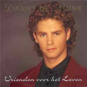 Danny de Munk - Vrienden Voor Het Leven flac