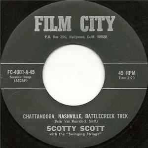 Scotty Scott With The Swinging Strings - Chattanooga, Nashville, Battlecreek Trek flac
