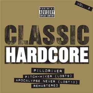 Pilldriver - Classic Hardcore Vol. 3 flac