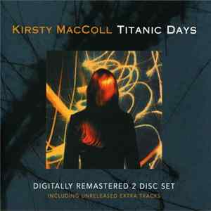 Kirsty MacColl - Titanic Days flac