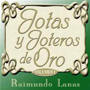 Raimundo Lanas - Jotas Y Joteros De Oro, Volumen 1 flac