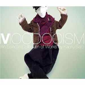 Various - Moodooism - An Eclectic Collection Of Works By Kaoru Sato flac