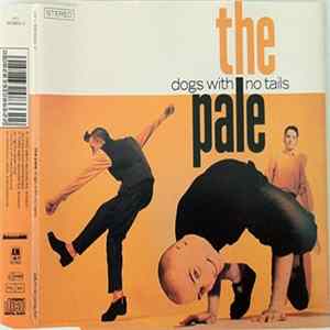 The Pale - Dogs With No Tails flac