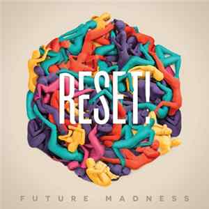 Reset! - Future Madness flac