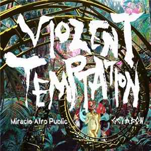 ゲバ棒, Miracle Afro Public - Violent Temptation flac