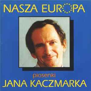 Jan Kaczmarek - Nasza Europa flac