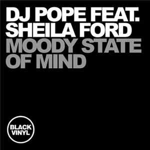 DJ Pope Feat. Sheila Ford - Moody State Of Mind flac