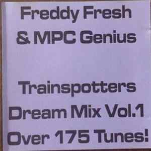 Freddy Fresh & MPC Genius - The Trainspotters Dream Mix Vol. 1 flac