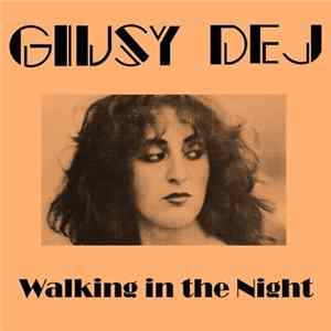 Giusy Dej - Walking In The Night flac