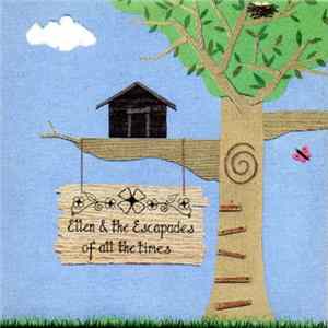 Ellen & The Escapades - Of All The Times flac