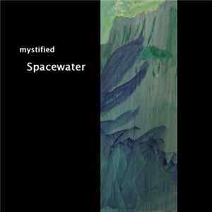 Mystified - Spacewater E.P. flac