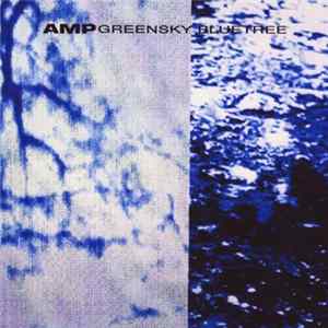 AMP - GreenSky BlueTree flac