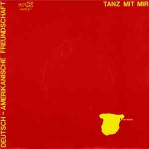Deutsch-Amerikanische Freundschaft - Der Räuber Und Der Prinz / Tanz Mit Mir flac