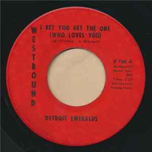 Detroit Emeralds - I Bet You Get The One (Who Loves You) / If I Lose Your Love flac