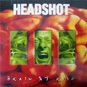 Headshot - Brain At Risk flac