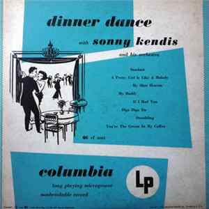 Sonny Kendis And His Stork Club Orchestra - Dinner Dance With Sonny Kendis And His Orchestra flac