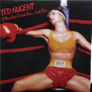 Ted Nugent - If You Can't Lick 'Em... Lick 'Em flac