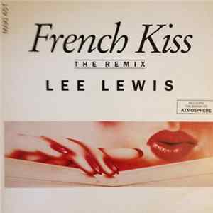 Lee Lewis - French Kiss (The Remix) flac