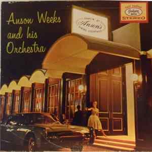 Anson Weeks And His Orchestra - Dancin' At Anson's flac