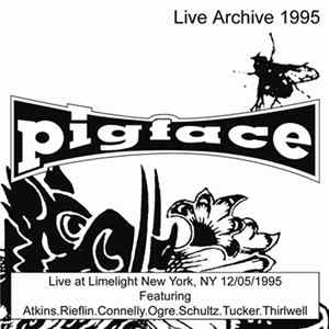 Pigface - Limelight, New York City, NY 12/05/1995 flac