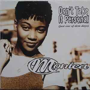 Monica - Don't Take It Personal (Just One Of Dem Days) flac