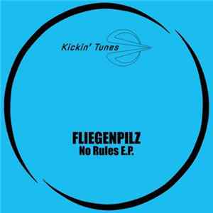 Fliegenpilz - No Rules E.P. flac