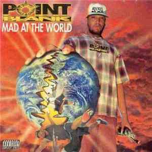 Point Blank - Mad At The World flac