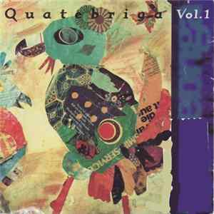 Quatebriga - Vol. 1 flac
