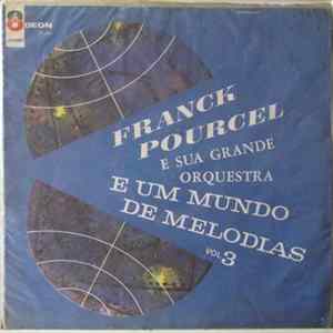 Franck Pourcel Et Son Grand Orchestre - E Um Mundo de Melodias Vol.3 flac