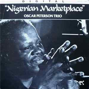 The Oscar Peterson Trio - Nigerian Marketplace flac