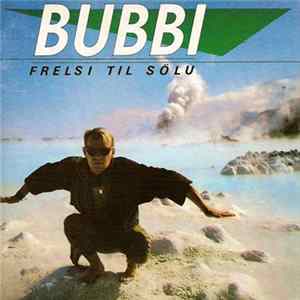 Bubbi - Frelsi Til Sölu flac