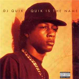 DJ Quik - Quik Is The Name flac