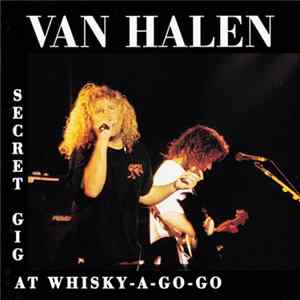 Van Halen - Secret Gig At Whisky-A-Go-Go flac