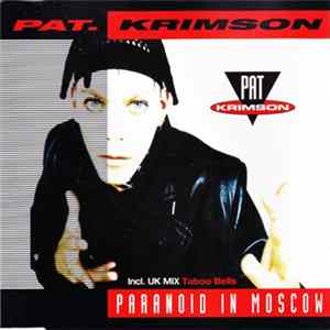 Pat Krimson - Paranoid In Moscow flac