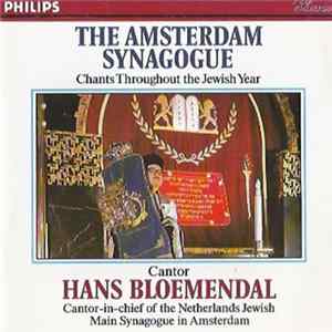 Hans Bloemendal - The Amsterdam Synagogue. Chants Throughout The Jewish Year flac