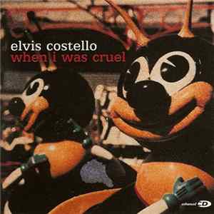 Elvis Costello - When I Was Cruel flac