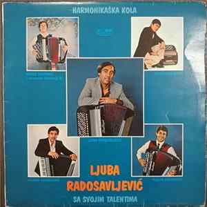 Ljuba Radosavljević Sa Svojim Talentima - Harmonikaška Kola flac