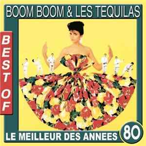 Boom Boom & Les Tequilas - Best Of Boom Boom & Les Tequilas (Le Meilleur Des Années 80) flac