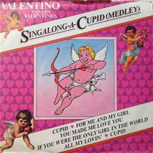 Valentino And The Valentines - Singalong-A-Cupid (Medley) flac