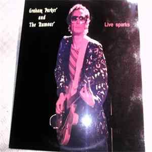 Graham Parker And The Rumour - Live Sparks flac