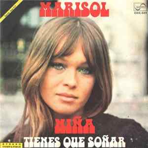 Marisol - Niña / Tienes Que Soñar flac