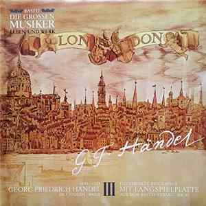 Georg Friedrich Händel - Georg Friedrich Händel, 1685-1759 · Band III flac