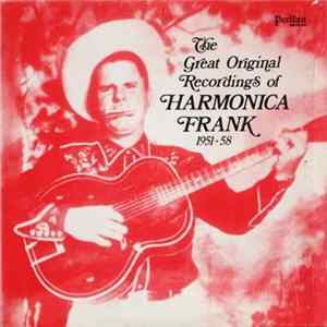Harmonica Frank - The Great Original Recordings Of Harmonica Frank (1951-58) flac