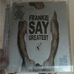 Frankie Goes To Hollywood - Frankie Say Greatest flac