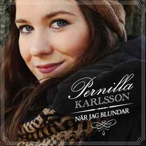Pernilla Karlsson - När Jag Blundar flac
